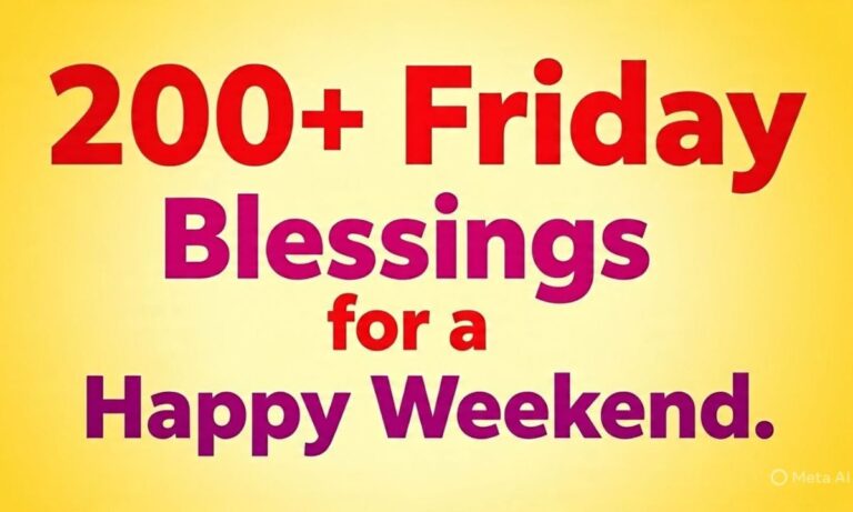 200+ Friday Blessings for a Happy Weekend – Cute Pics (2025)