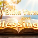 50 Bible Verses About Blessings