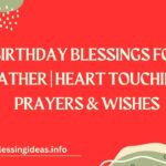 Birthday Blessings for Father | Heart Touching Prayers & Wishes