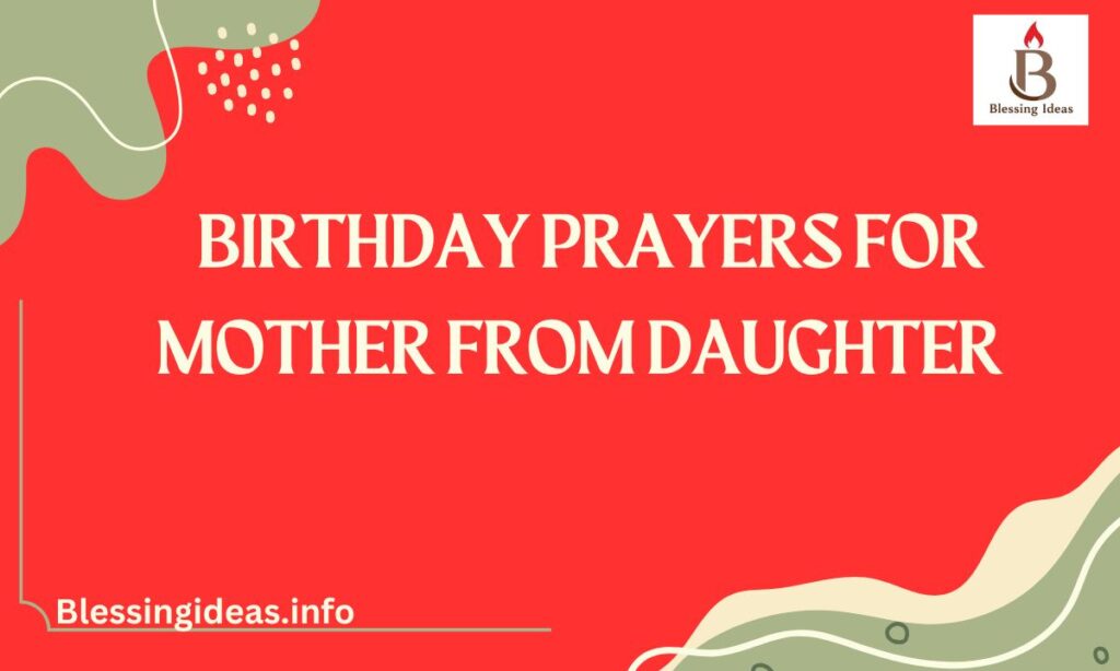 Birthday Prayers for Mother from Daughter