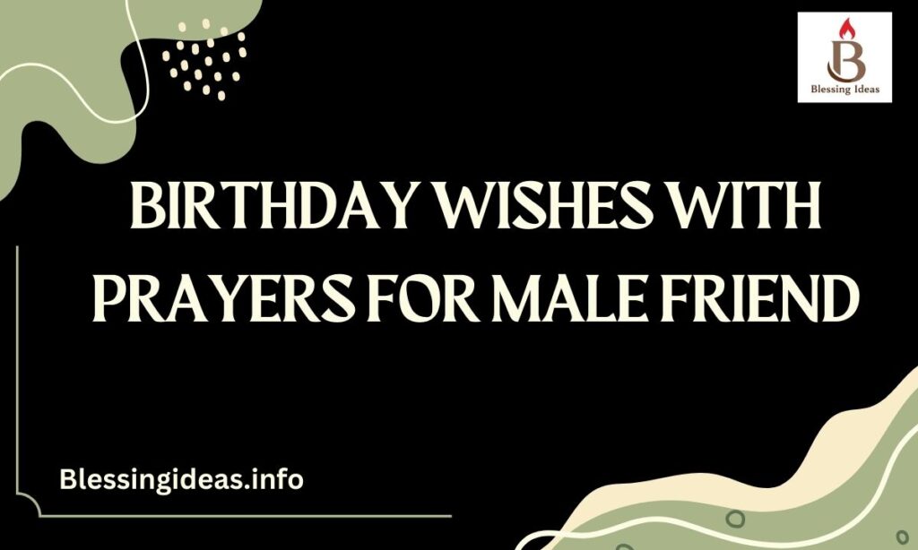 Birthday Wishes with Prayers for Male Friend