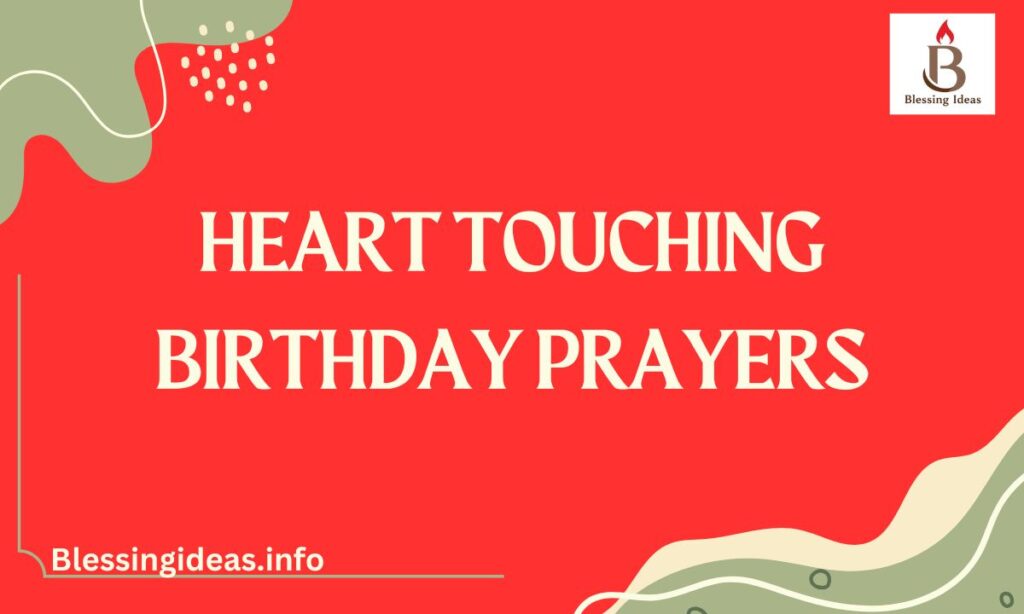 Heart Touching Birthday Prayers