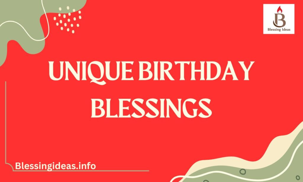 Unique Birthday Blessings