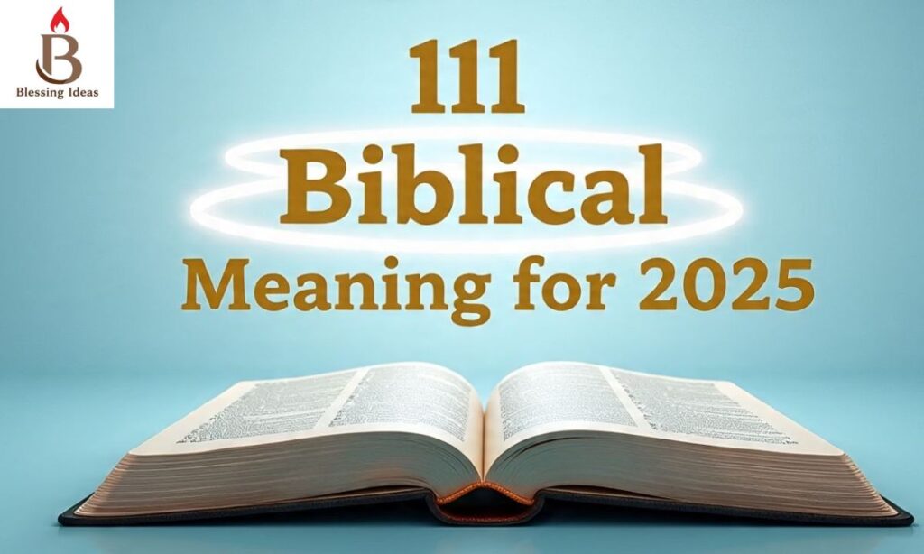 Unveiling the 111 Biblical Meaning for 2025