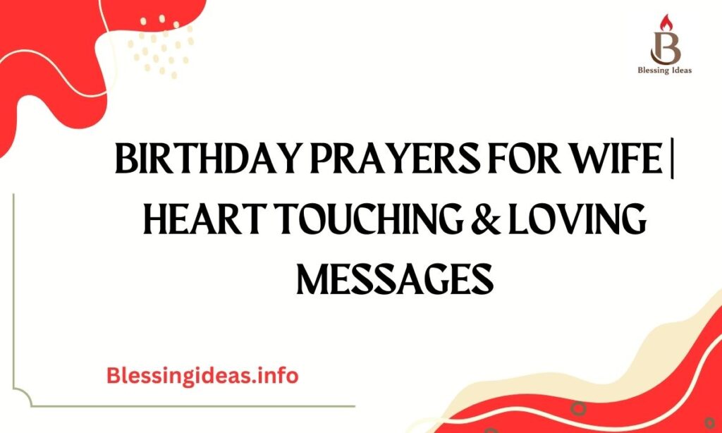 Birthday Prayers for Wife | Heart Touching & Loving Messages
