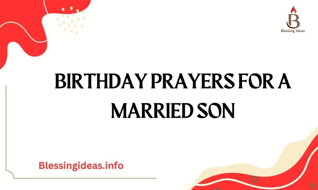 Birthday Prayers for a Married Son