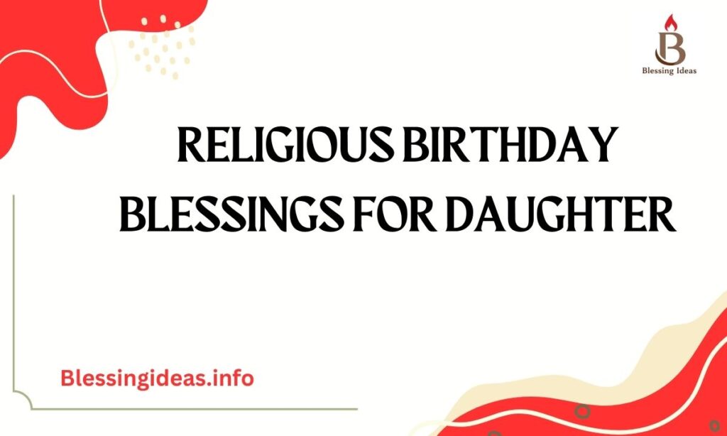Religious Birthday Blessings for Daughter