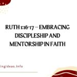 Ruth 1:16-17 – Embracing Discipleship and Mentorship in Faith