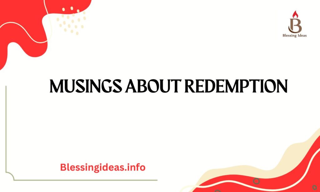 Understanding Redemption: Insights from the Bible