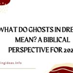 What Do Ghosts in Dreams Mean? A Biblical Perspective for 2025