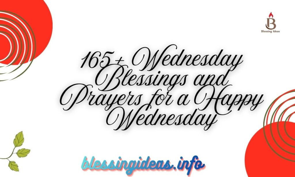 165+ Wednesday Blessings and Prayers for a Happy Wednesday