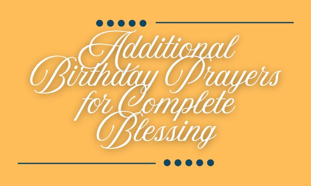 Additional Birthday Prayers for Complete Blessing