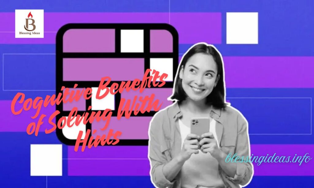 Cognitive Benefits of Solving With Hints