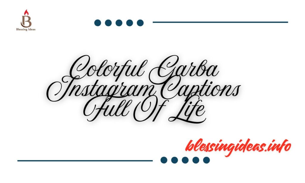 Colorful Garba Instagram Captions Full Of Life