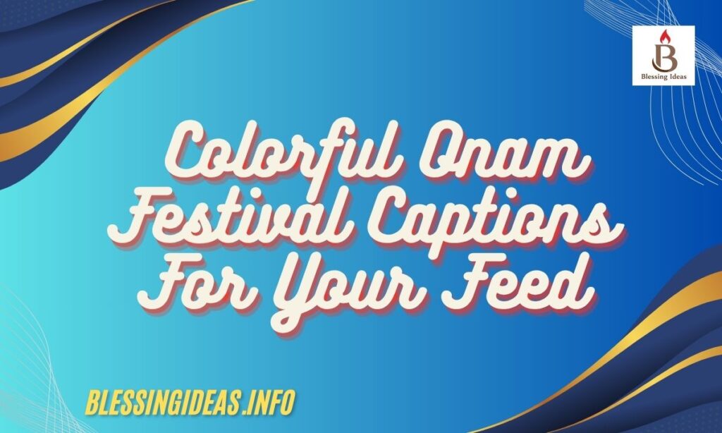 _Colorful Onam Festival Captions For Your Feed