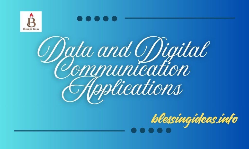 Data and Digital Communication Applications