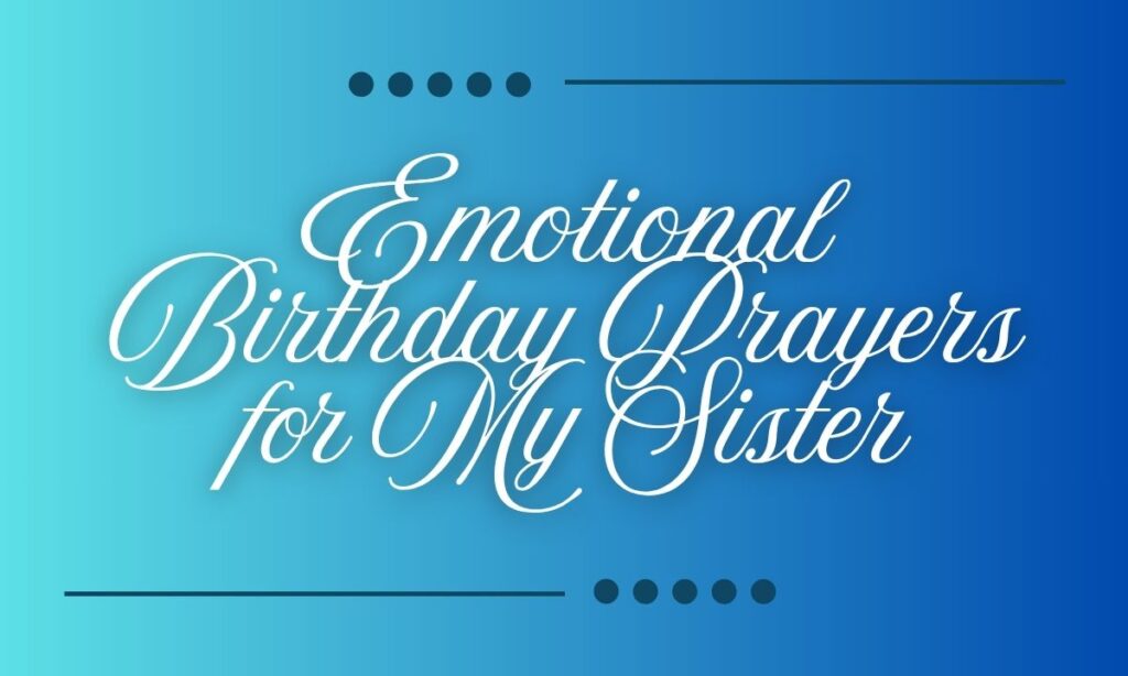 Emotional Birthday Prayers for My Sister