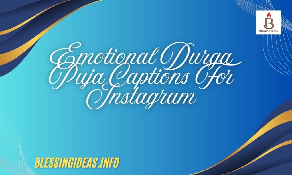 Emotional Durga Puja Captions For Instagram