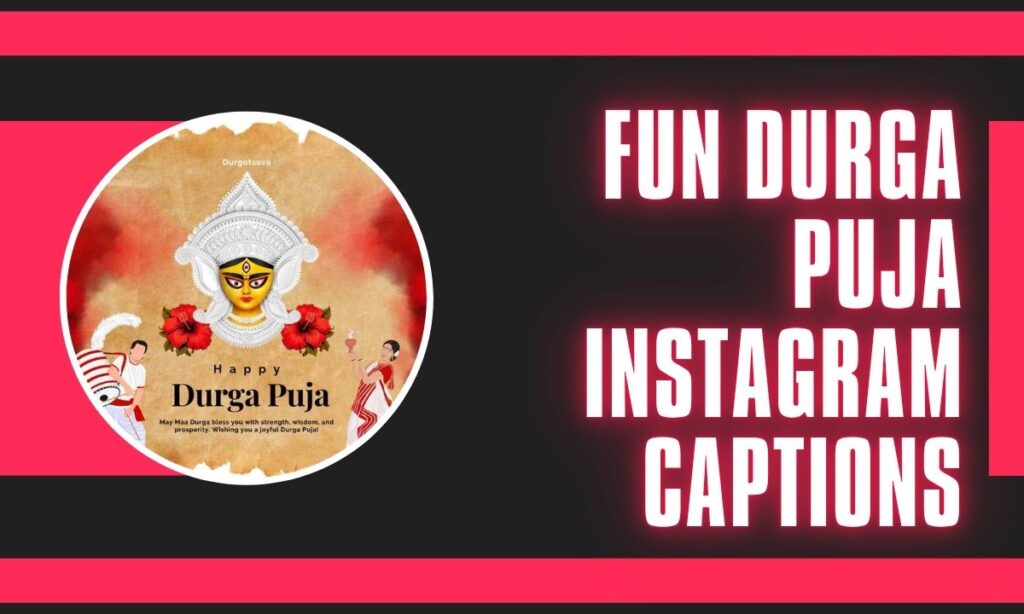 Fun Durga Puja Instagram Captions