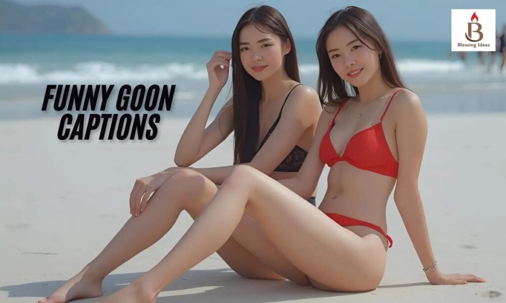 Funny Goon Captions