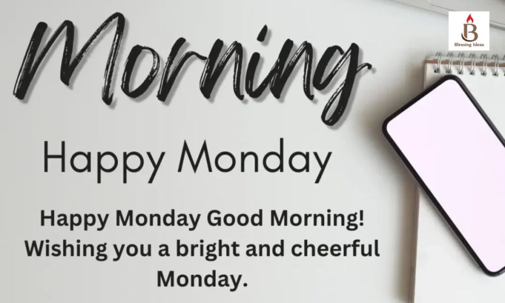 Good Morning Monday Wishes (2)