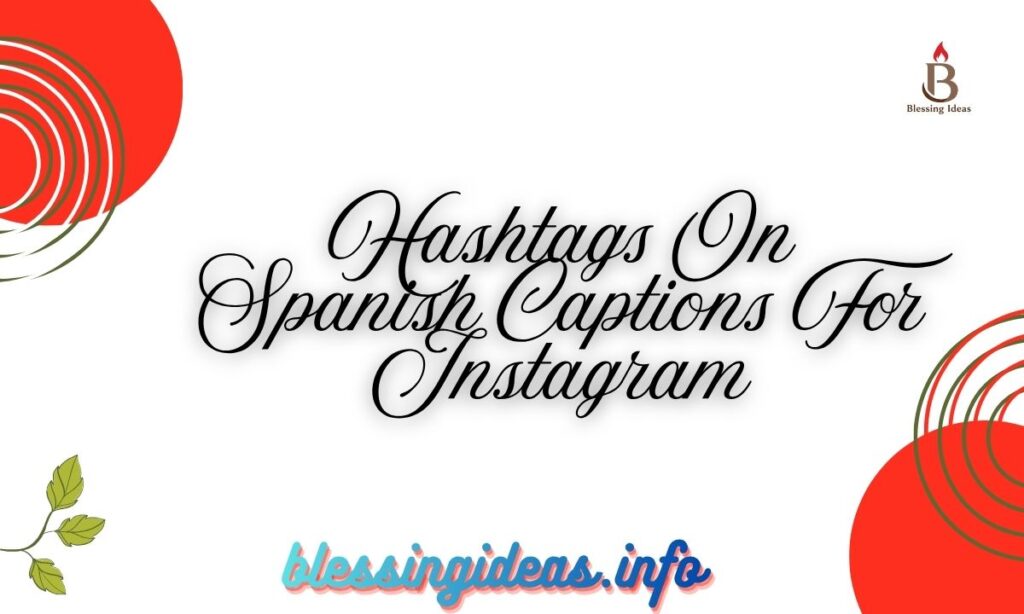 Hashtags On Spanish Captions For Instagram