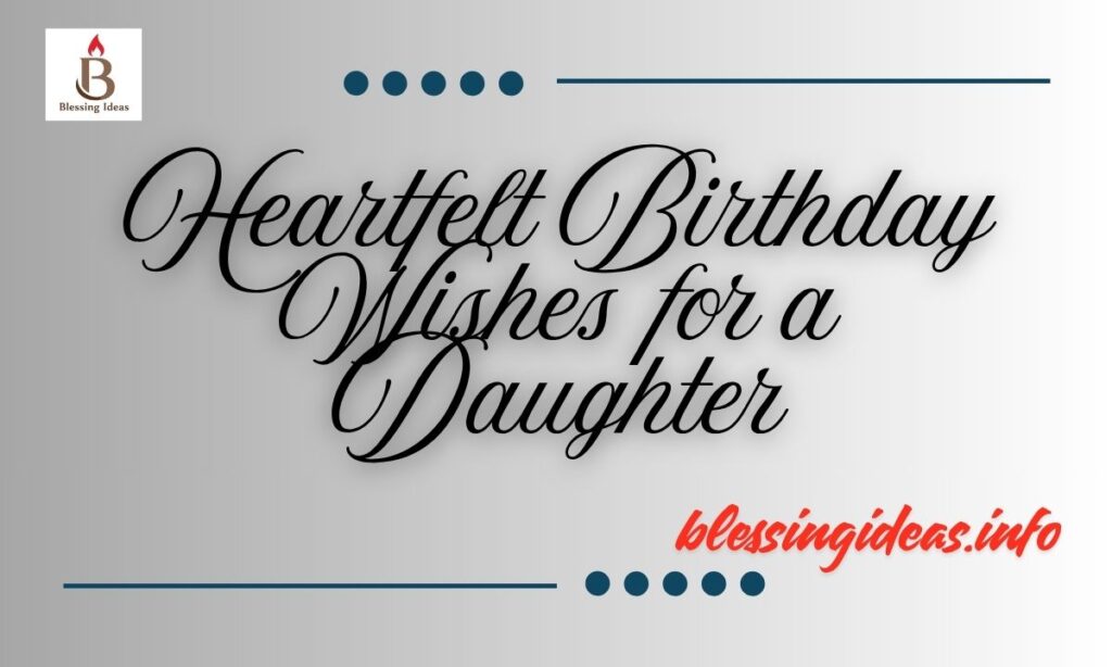 Heartfelt Birthday Wishes for a Daughter