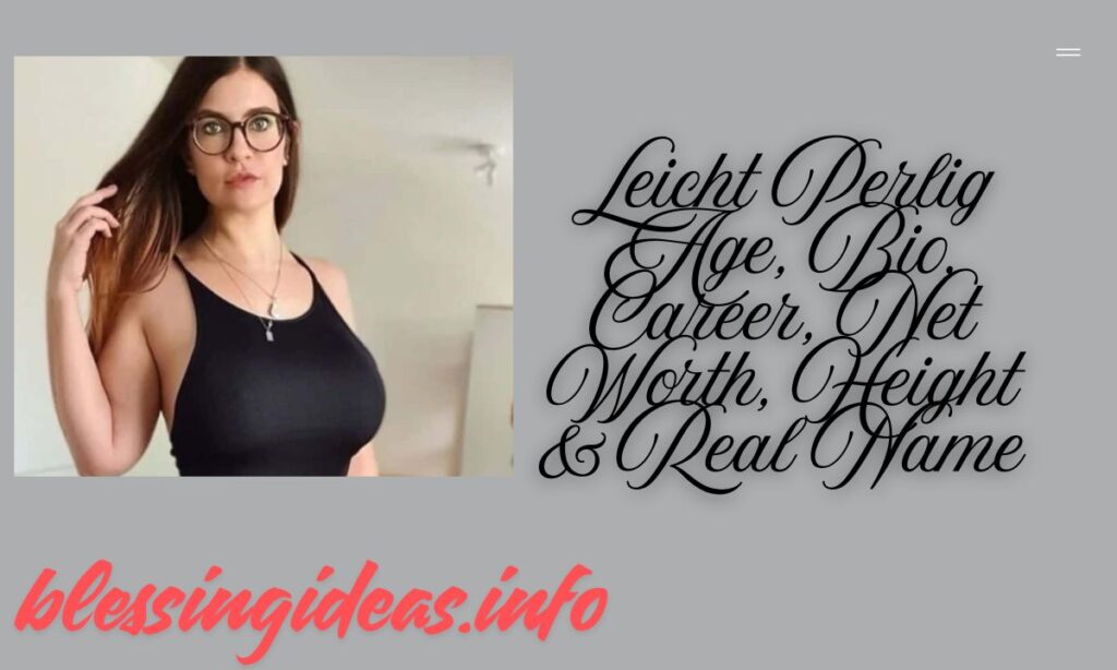 Leicht Perlig Age, Bio, Career, Net Worth, Height & Real Name
