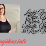 Leicht Perlig Age, Bio, Career, Net Worth, Height & Real Name