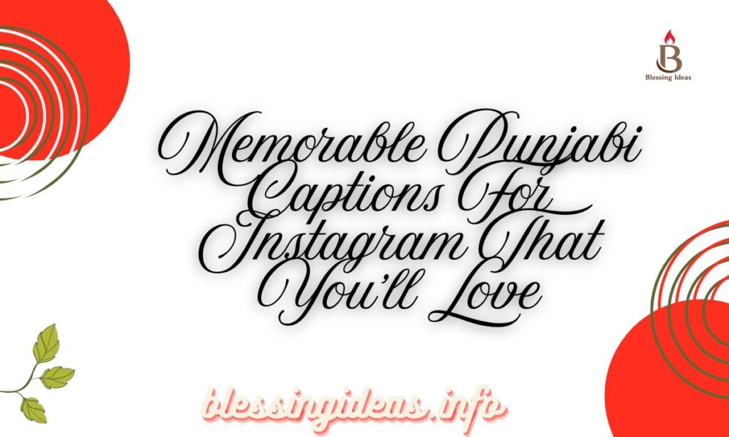 Memorable Punjabi Captions For Instagram That You'll Love