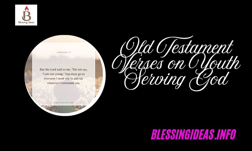 Old Testament Verses on Youth Serving God