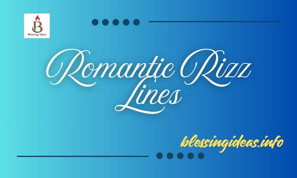 Romantic Rizz Lines