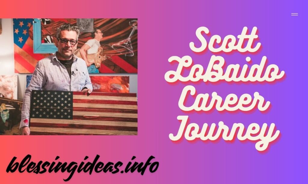 Scott LoBaido Career Journey