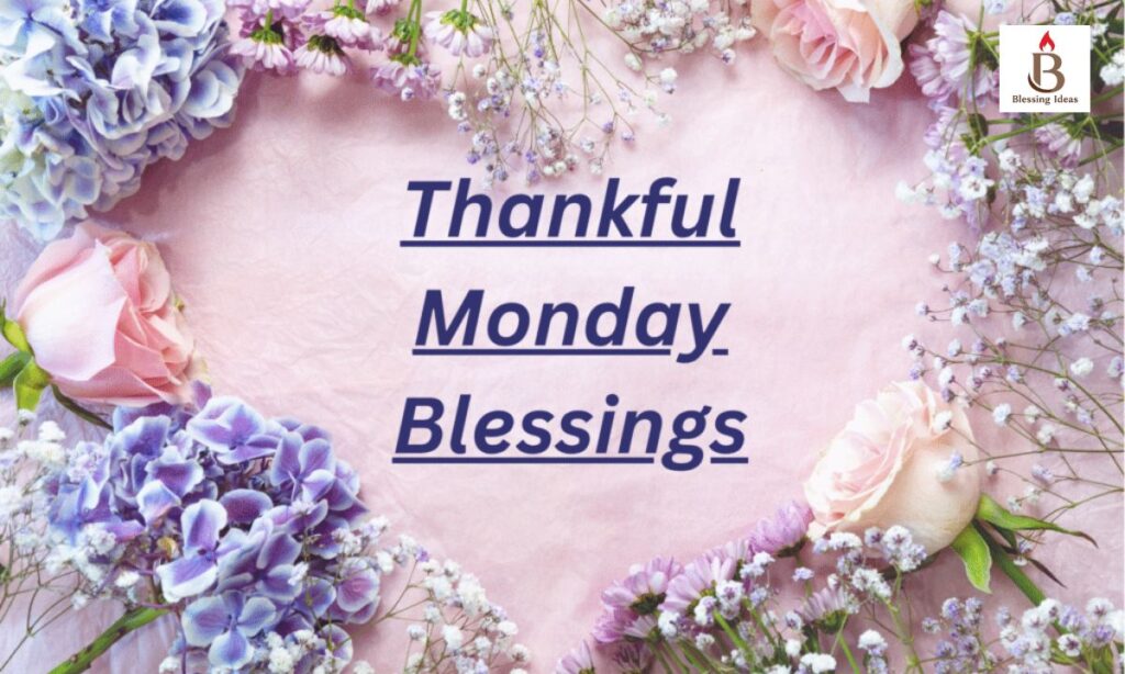 Thankful Monday Blessings (1)