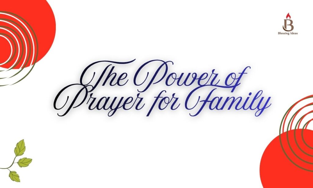 The Power of Prayer for Family