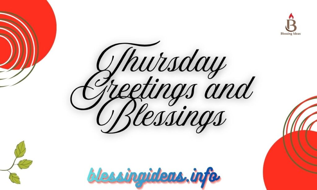 Thursday Greetings and Blessings